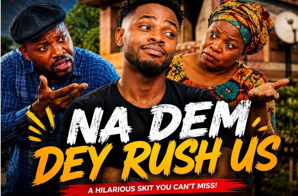 Na Dem Dey Rush Us